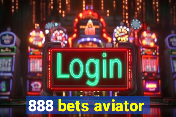 888 bets aviator